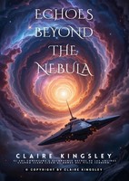 Claire Kingsley | Echoes Beyond The Nebula | Taschenbuch | Englisch | Epubli