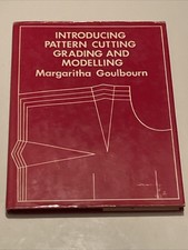 Introducing Pattern Cutting Grading & Modelling by Margaritha Goulbourn (Hardcov