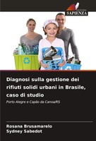Rosana Brusamarelo (U. A.) | Diagnosi Sulla Gestione Dei Rifiuti Solidi...