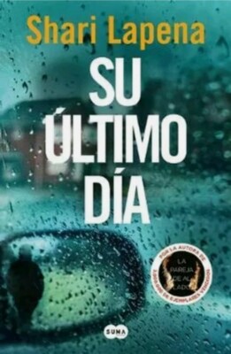 Su ultimo dia by SHARI LAPENA Spanish Book Brand New