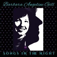 Songs In The Night von Barbara Angeline Gill | CD | Zustand neu