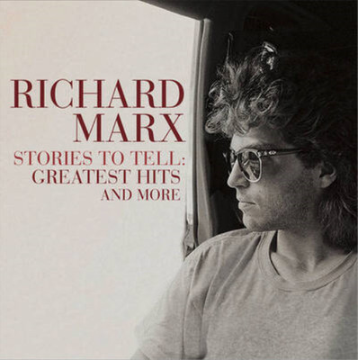 Richard Marx Stories to Tell: Greatest Hits and More (CD) Album