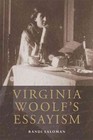 Virginia Woolf's Essayism by Randi Saloman (Paperback, 2014)