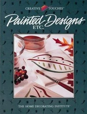 Creative Touches Ser.: Painted Designs Etc. by Creative Publishing International