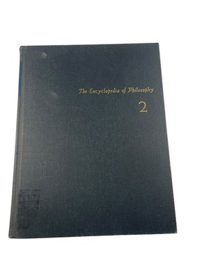 The Encyclopedia of Philosophy Paul Edwards 1967 Volume 2 Cabala to Entropy