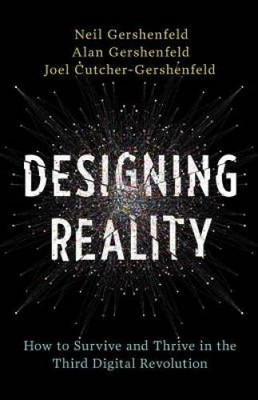Designing Reality: How to Survive and Thrive in the Third Digita - VERY GOOD
