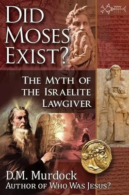 Did Moses Exist? | D M Murdock (u. a.) | Taschenbuch | Kartoniert / Broschiert