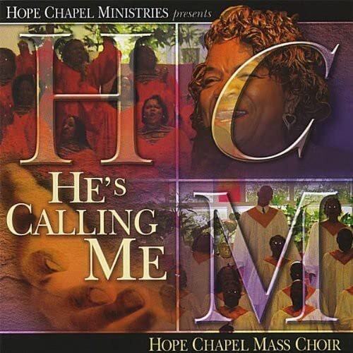 Hope Chapel Mass Choir He's Calling Me (CD)