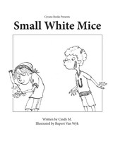 Small, White Mice Cindy Mackey Taschenbuch Kartoniert / Broschiert Englisch 2018