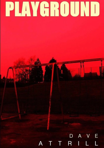 Dave Attrill | Playground | Taschenbuch | Englisch (2011) | Lulu Press, Inc.-image