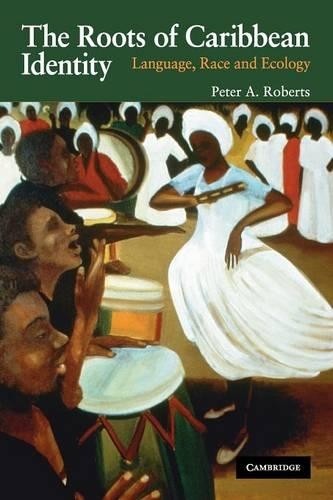 The Roots of Caribbean Identity - 9780521727457