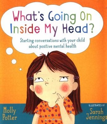 What's Going on Inside My Head? : A Let's Talk Picture Book to St