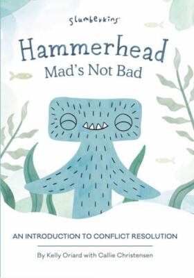 Hammerhead, Mad's Not Bad: An Introduction to Conflict Resolution