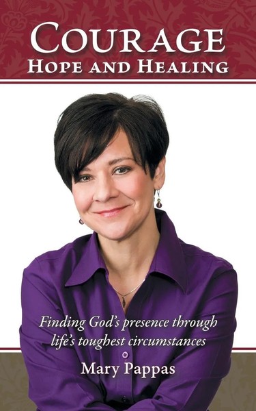 Mary Pappas | Courage, Hope And Healing | Taschenbuch | Englisch (2013)-image
