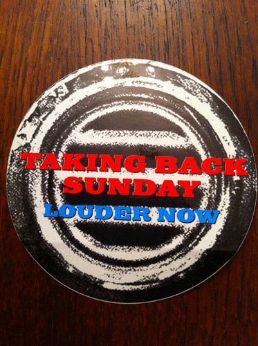 Taking Back Sunday promo sticker for Louder Now cd ROUND