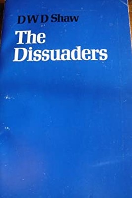 The Dissuaders D.W.D. Shaw