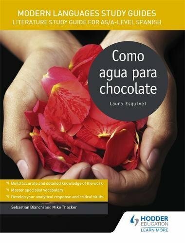 Modern Languages Study Guides: Como agua para chocolate: Literature Study Guide