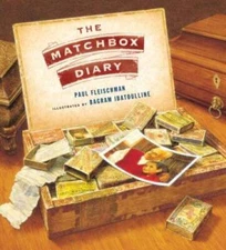 The Matchbox Diary - Hardcover By Fleischman, Paul - GOOD