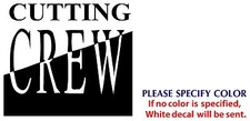 CUTTING CREW Metal Graphic Die Cut decal sticker Car Truck Boat window 6"