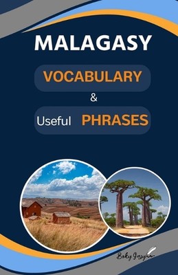 Malagasy vocabulary & useful phrases: Several useful basic expressions to improv