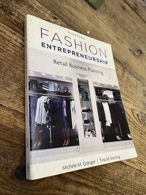 Fashion Entrepreneurship : Retail Business Planning by Tina M. Sterling and...
