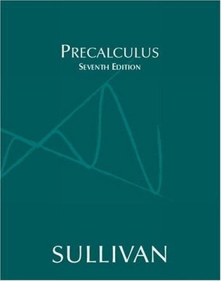 PRECALCULUS (7TH EDITION) By Michael Sullivan - Hardcover *Excellent Condition*