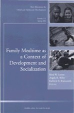 Family Mealtime as a Context of Development and Socialization by Reed W Larson