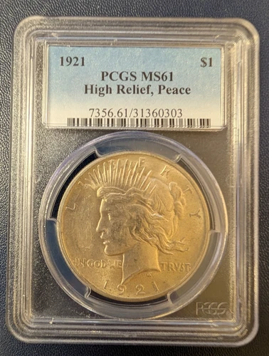 1921 High Relief Peace Dollar PCGS MS61 - First Year Issue Key Date