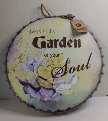garden metal Sign Love Is The Garden Of Your Soul 