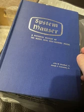 System Mauser A Pictorial History.... Hardcover By Breathed And Schroeder 1967