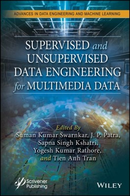 Supervised and Unsupervised Data Engineering for M edical Data Gupta Hardback