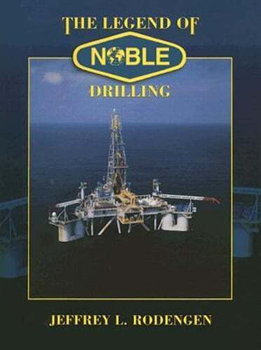 The Legend of Noble Drilling von Jeffrey L Rodengen: Neu - Bild 1 von 1