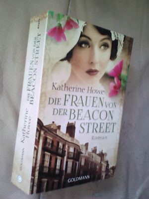 Katherine Howe: Die Frauen von der Beacon Street (9783442473700)