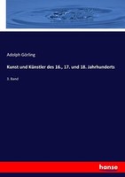 Kunst Und KüNstler Des 16., 17. Und 18. Jahrhunderts | Buch | 9783743630659