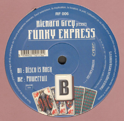 RICHARD GREY - Beat Goes On - Presents Funky Express - Royal Flush - 1999 - Fra