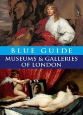 Blue Guide Museums and Galleries of London (Blue Guides) By Tabi