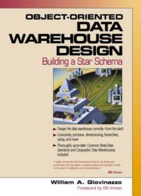 Object-Oriented Data Warehouse Design: Building A Star Schema - VERY GOOD