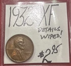 1932-P Lincoln Wheat Cent (XF) Extra Fine Cond! Details: Wiped. ENN Coins