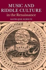 Music and Riddle Culture in the Renaissance by Katelijne Schiltz (English) Hardc