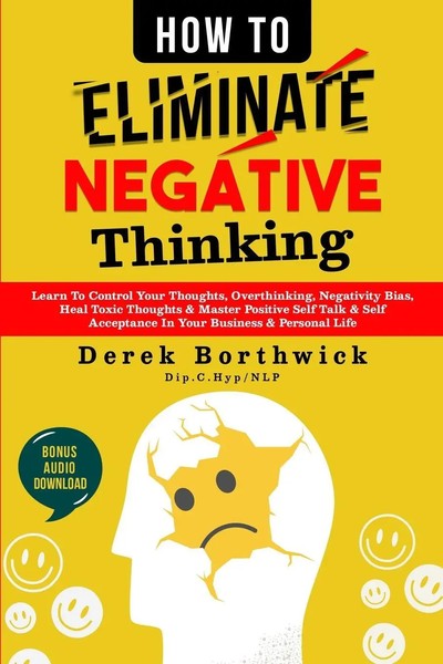 How To Eliminate Negative Thinking | Derek Borthwick | Taschenbuch | Englisch-image