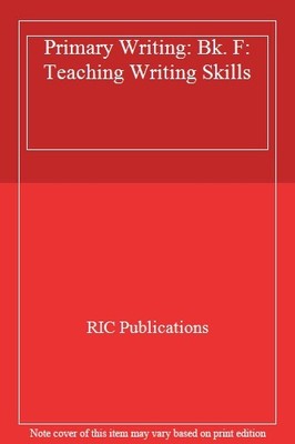 Primary Writing: Bk. F: Teaching Writing Skills. Publications ...