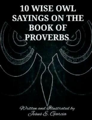 10 Wise Owl Sayings On The Book Of Proverbs