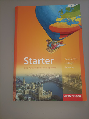 Starter. CLIL Activity book for beginners * Geography, History, Sciences * 72 S.