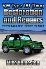 Vw Thing Type 181 Restoration And Repair Guide Keep Your Thing On The Road 