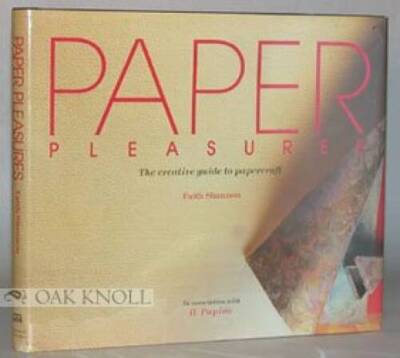 Paper pleasures: The creative guide to papercraft - Hardcover - GOOD