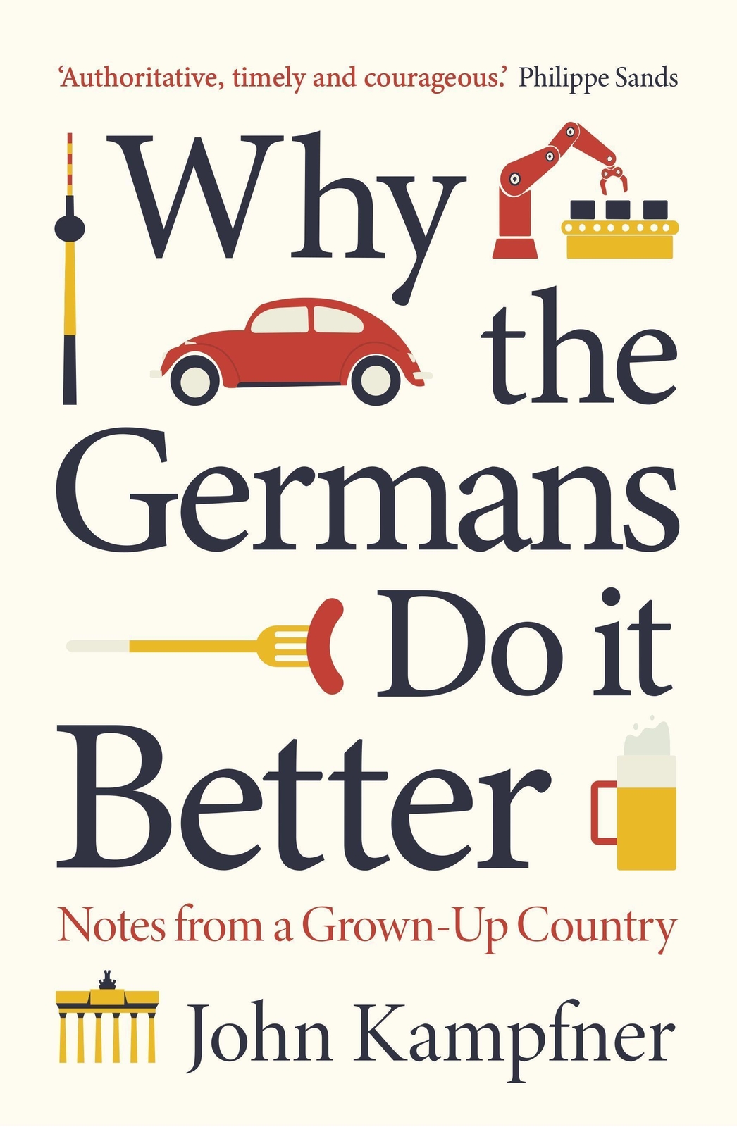 Thumbnail - Why The Germans Do It Better Lessons From A Grown-up Country John