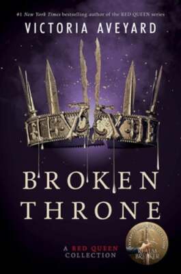 Broken Throne: A Red Queen Collection by Victoria Aveyard: Used