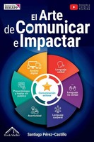 El Arte De Comunicar E Impactar Santiago PéRez-Castillo Taschenbuch Spanisch