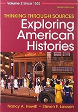 Thinking Through Sources for Exploring American Histories Volume