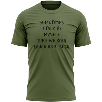 Manchmal rede ich mit mir selbst, dann lachen wir beide und T-Shirt lustiges Geburtstagsgeschenk...